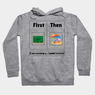 First Teach Then Beach Hoodie